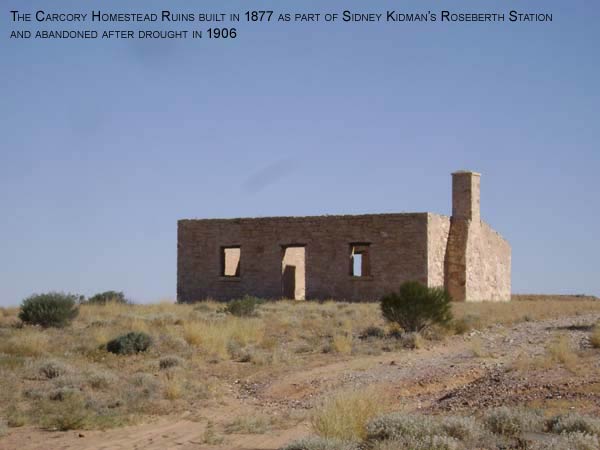 The Carcory Homestead Ruins built in 1877 as part of Sidney Kidman Roseberth Station and abandoned after drought in 1906.